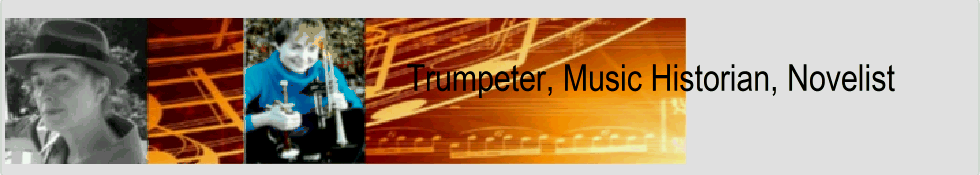 Trumpeter, Music Historian, Novelist